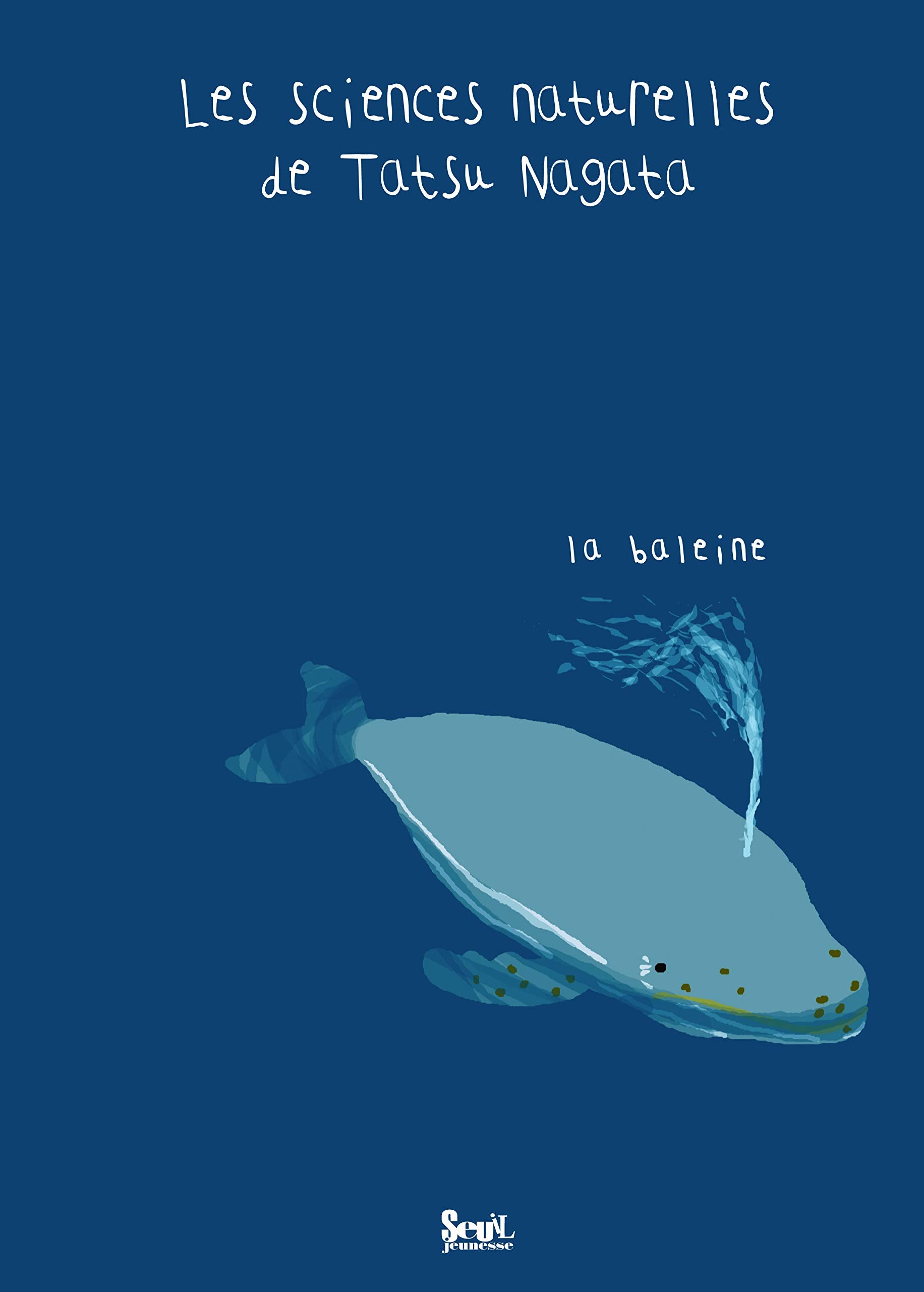 La Baleine: Les sciences naturelles de Tatsu Nagata Children's books