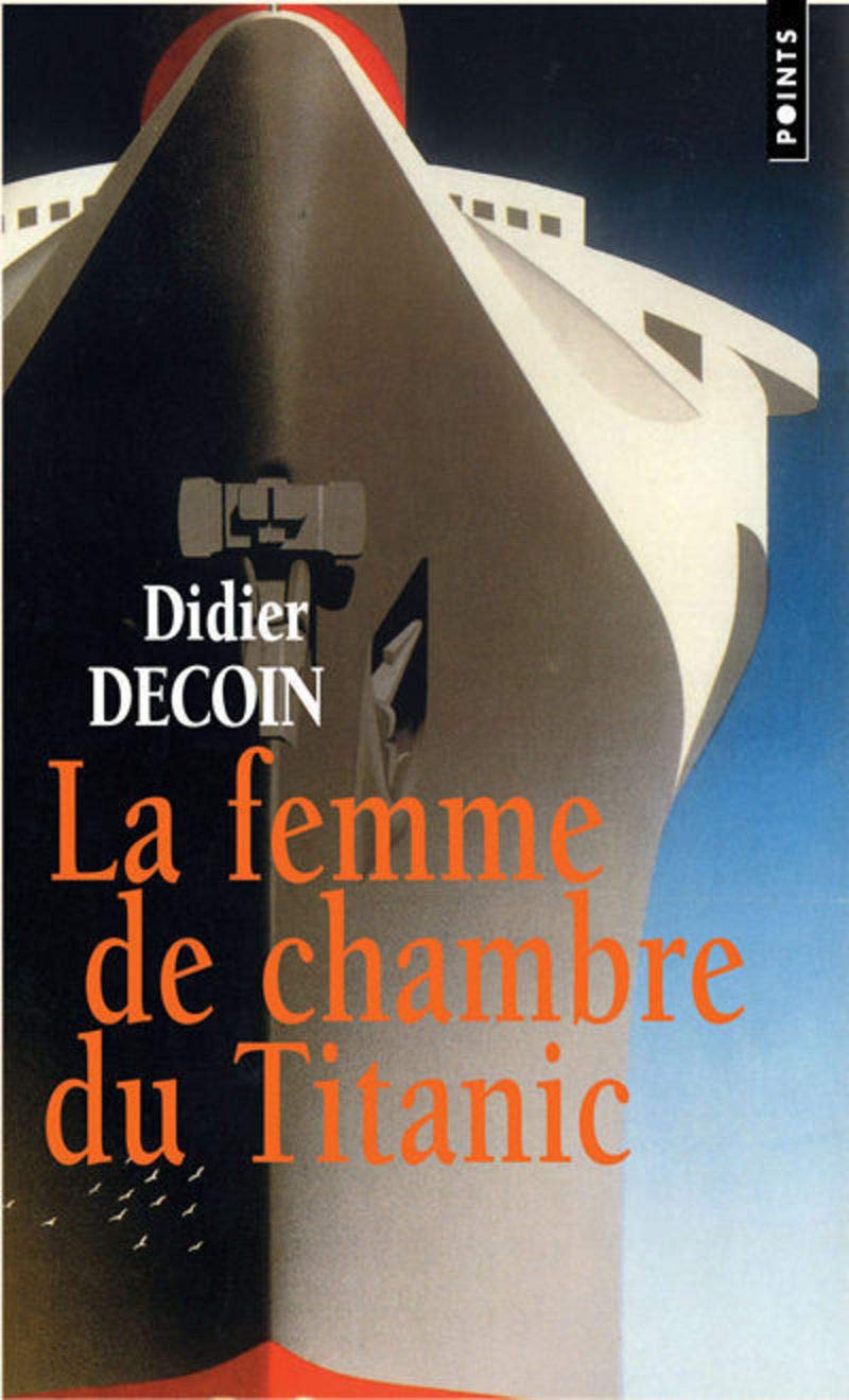 Femme de Chambre Du Titanic(la) Contemporary literature