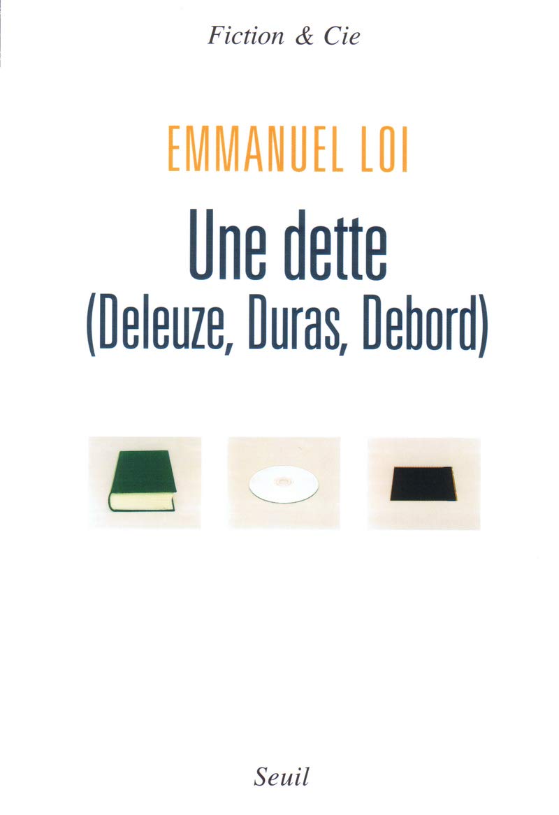 Product Image: Une dette (Deleuze, Duras, Debord)