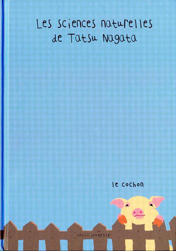 Les sciences naturelles de Tatsu Nagata. Le cochon book