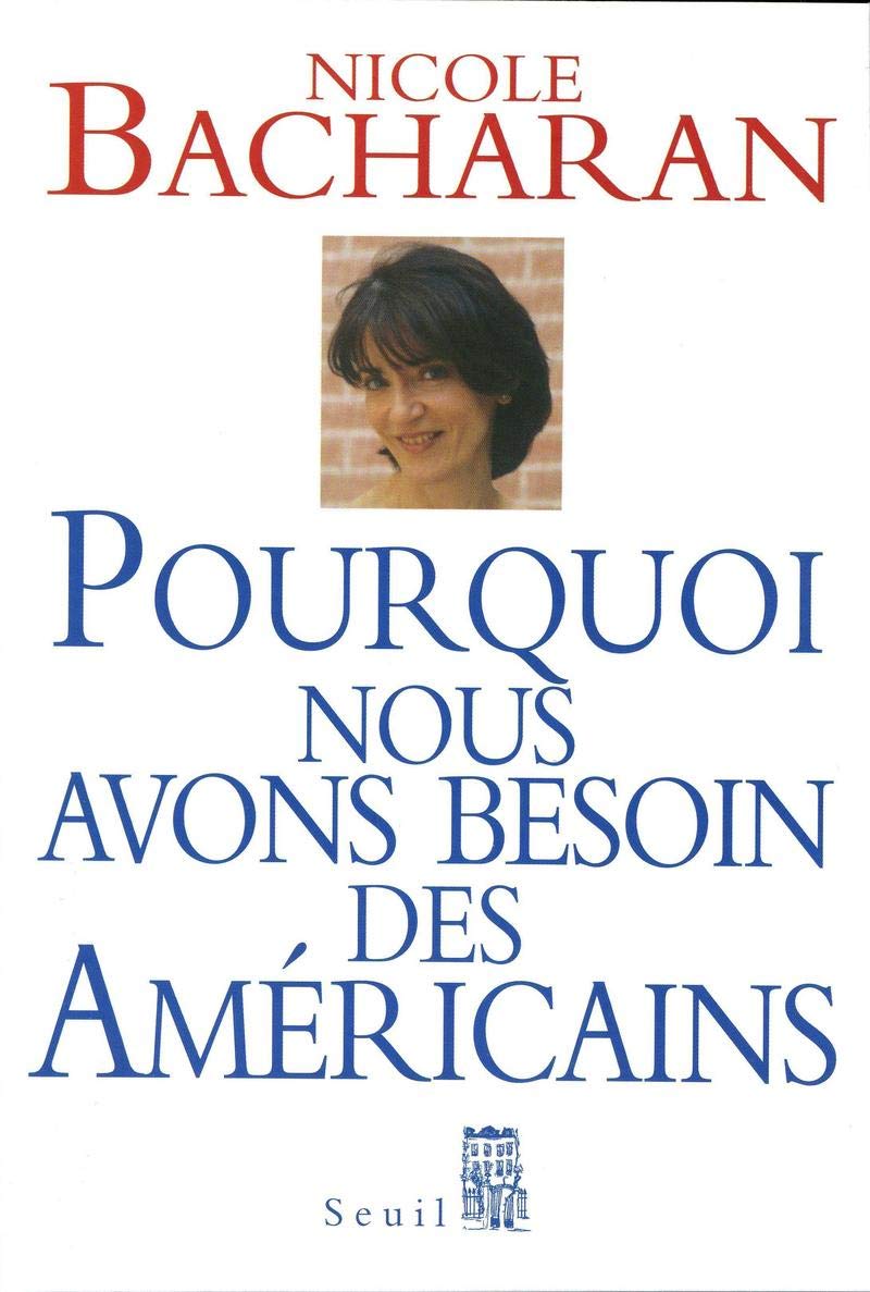 Pourquoi nous avons besoin des Américains Essays & Short Stories