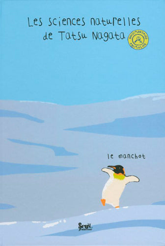 Les sciences naturelles de Tatsu Nagata. Le manchot Children's books