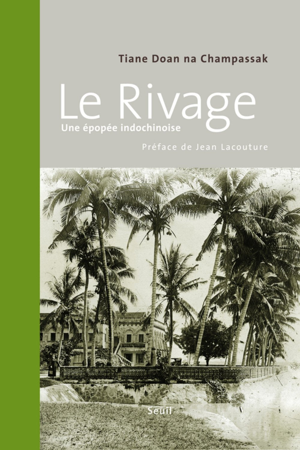 Le Rivage: Une épopée indochinoise book
