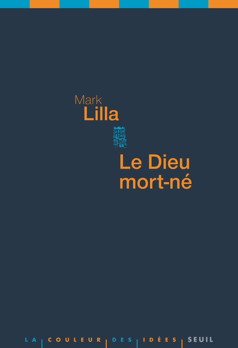 Le Dieu mort-né: La religion, la politique et l'Occident moderne Books