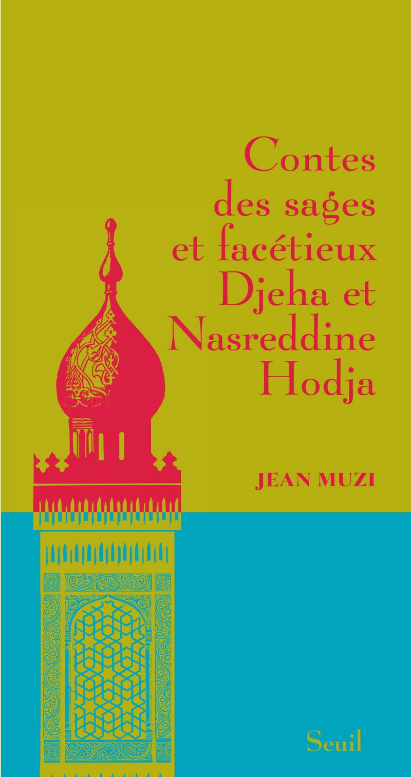 Contes des sages et facétieux Djeha et Nasreddin Hodja Contemporary literature