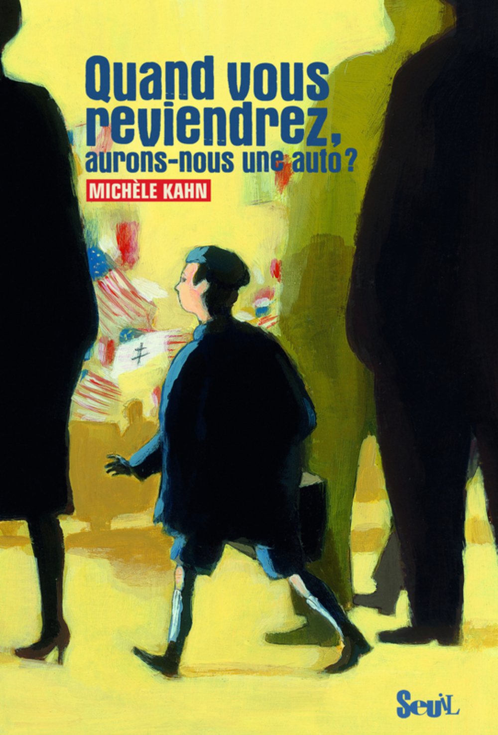 Quand vous reviendrez, aurons-nous une auto ? book