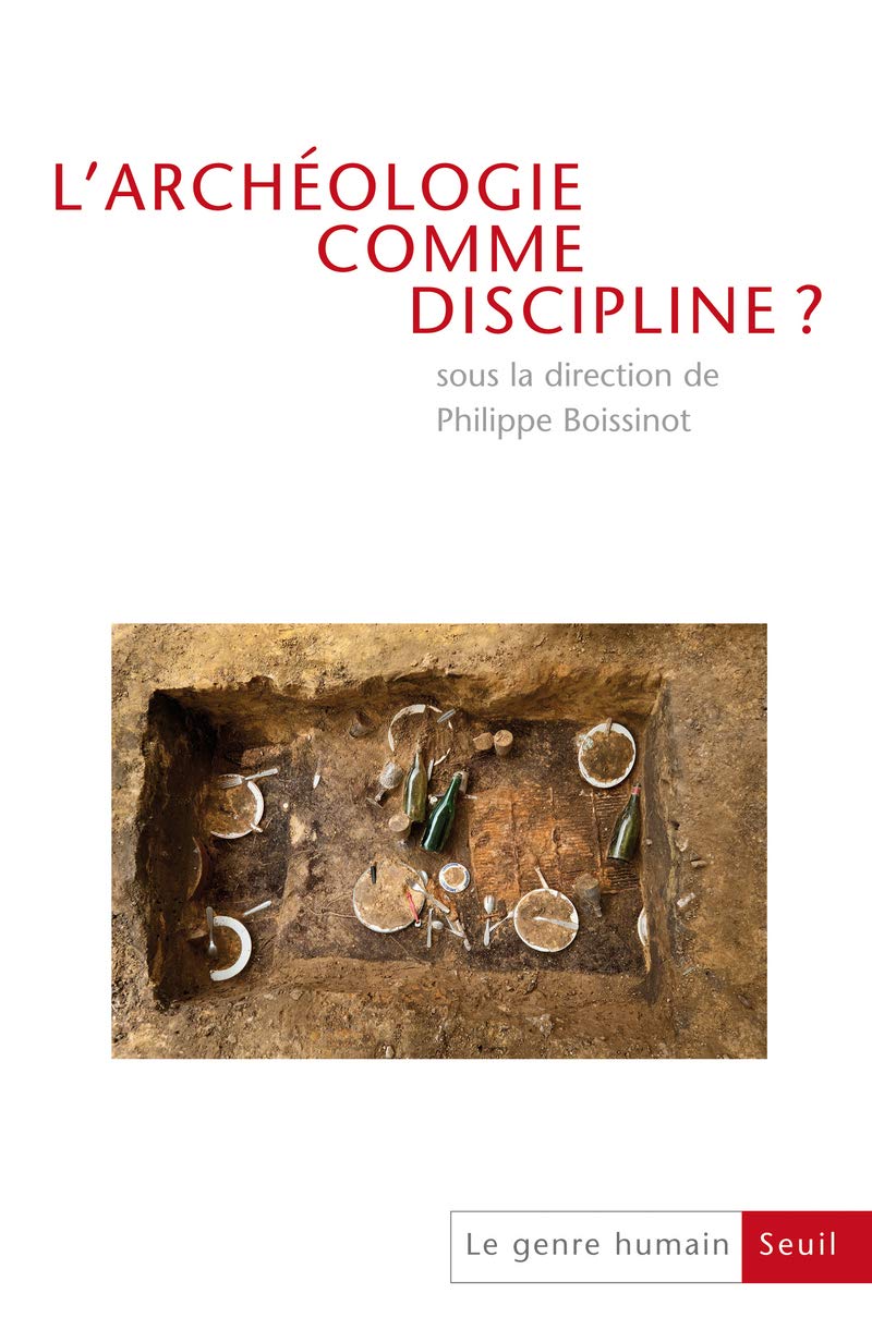 L'Archéologie comme discipline? Du colloque à la publication, tome 50: Le Genre humain, n° 50 Books