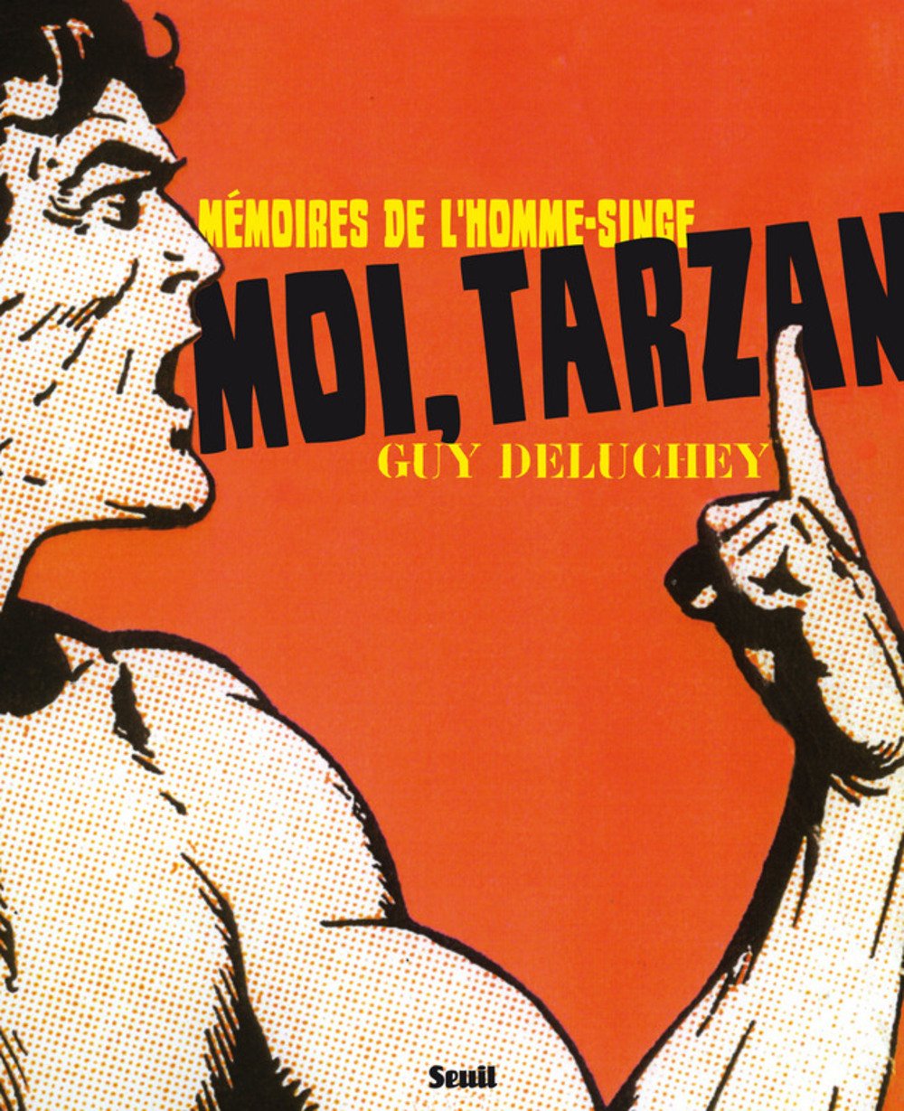 Moi, Tarzan: Mémoires de l'homme-singe book
