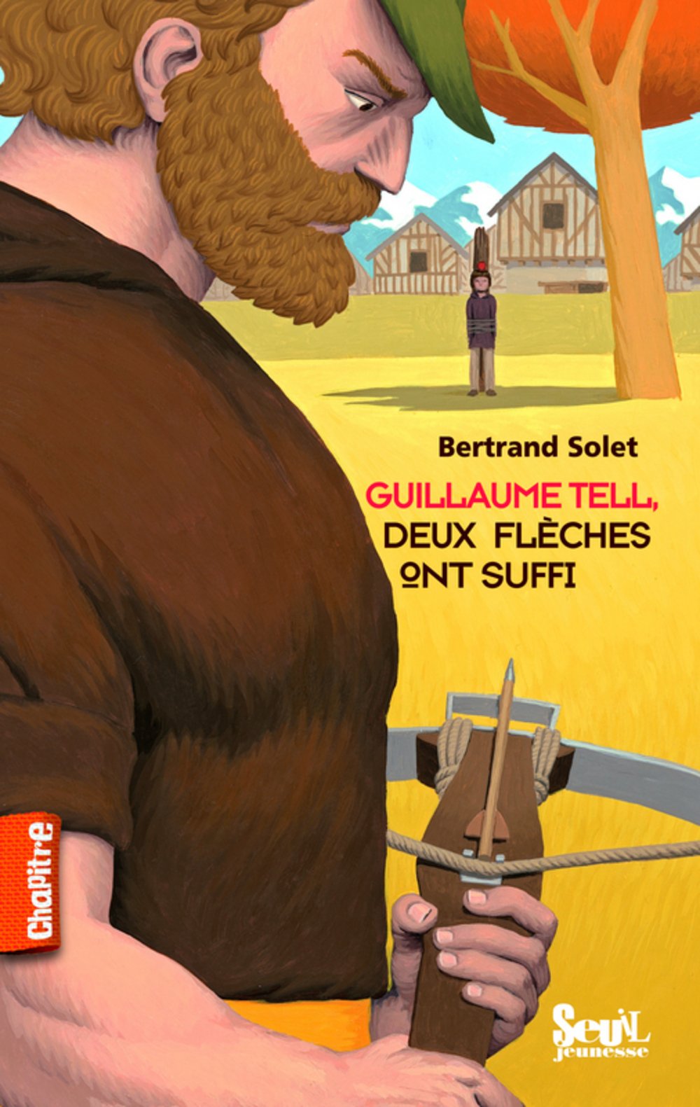 Guillaume Tell, deux flèches ont suffi book