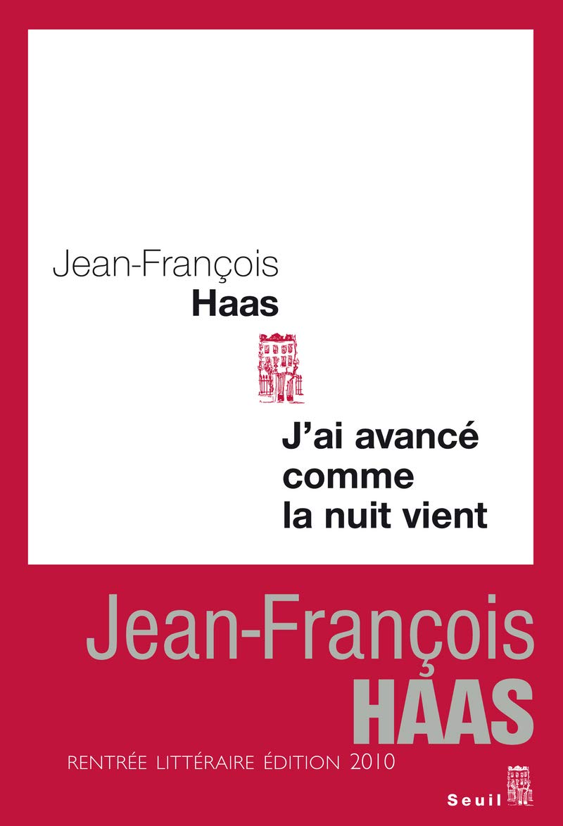 J'ai avancé comme la nuit vient Contemporary literature