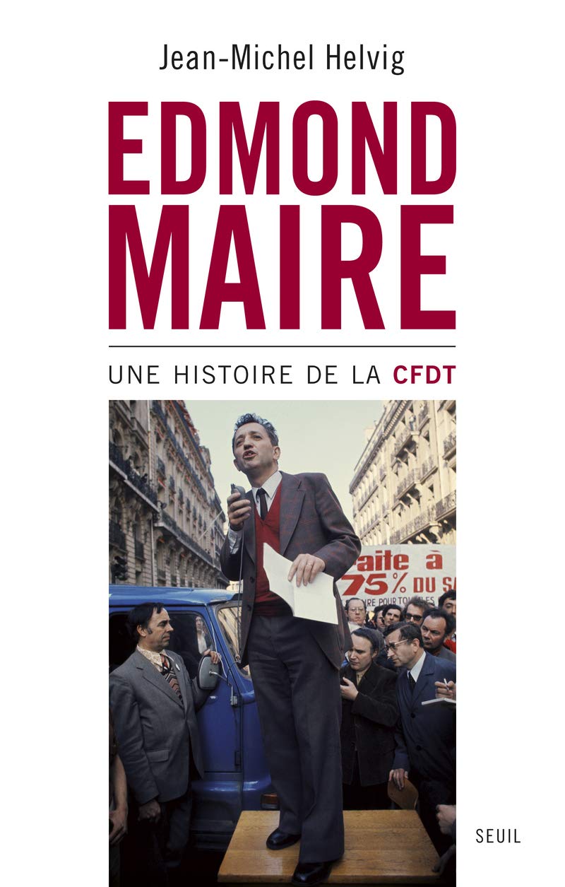 Edmond Maire: Une histoire de la CFDT book