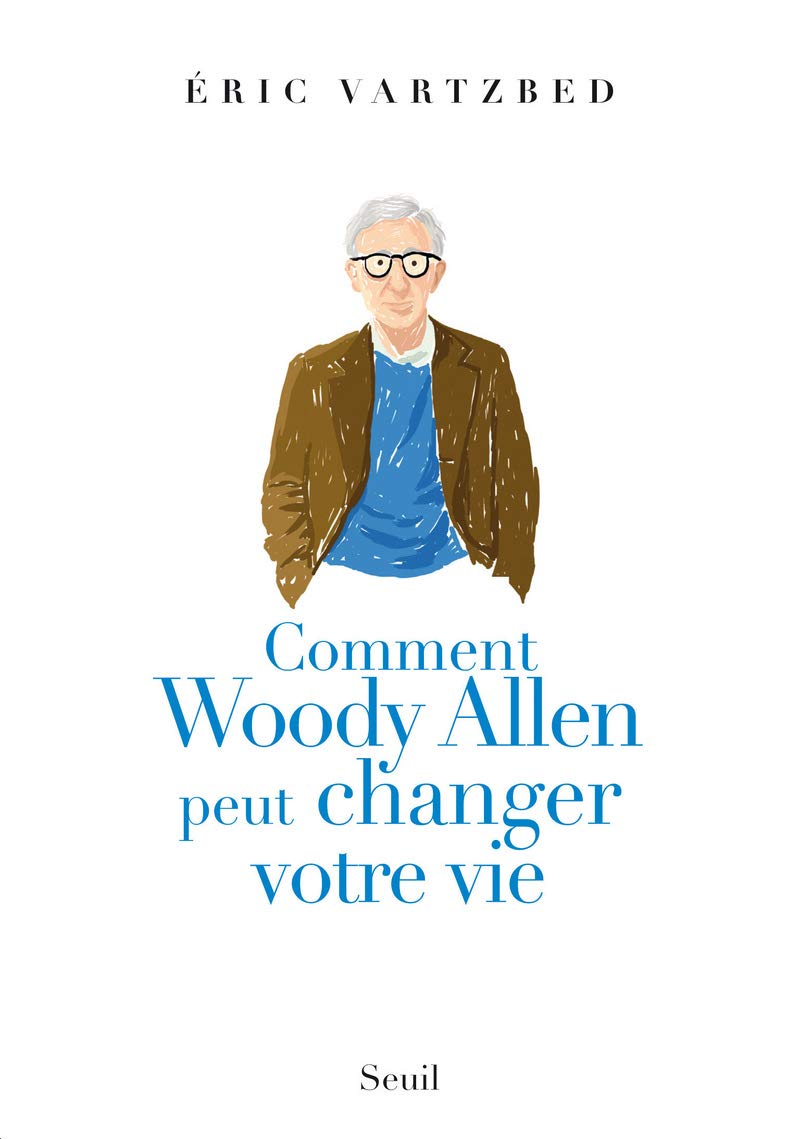 Comment Woody Allen peut changer votre vie book