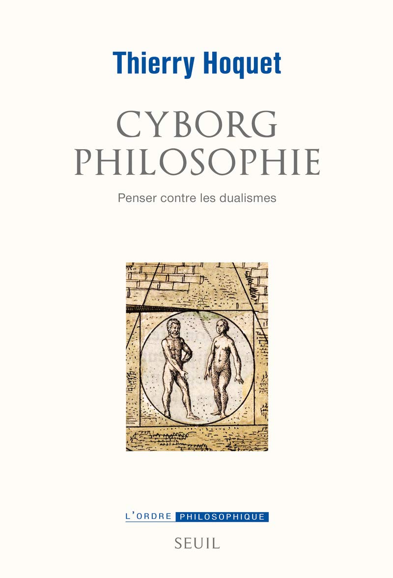 Cyborg philosophie: Penser contre les dualismes Philosophy