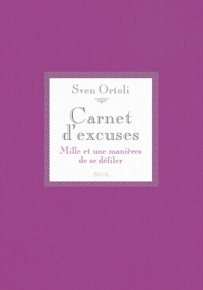 Carnet d'excuses: Mille et une manières de se défiler book