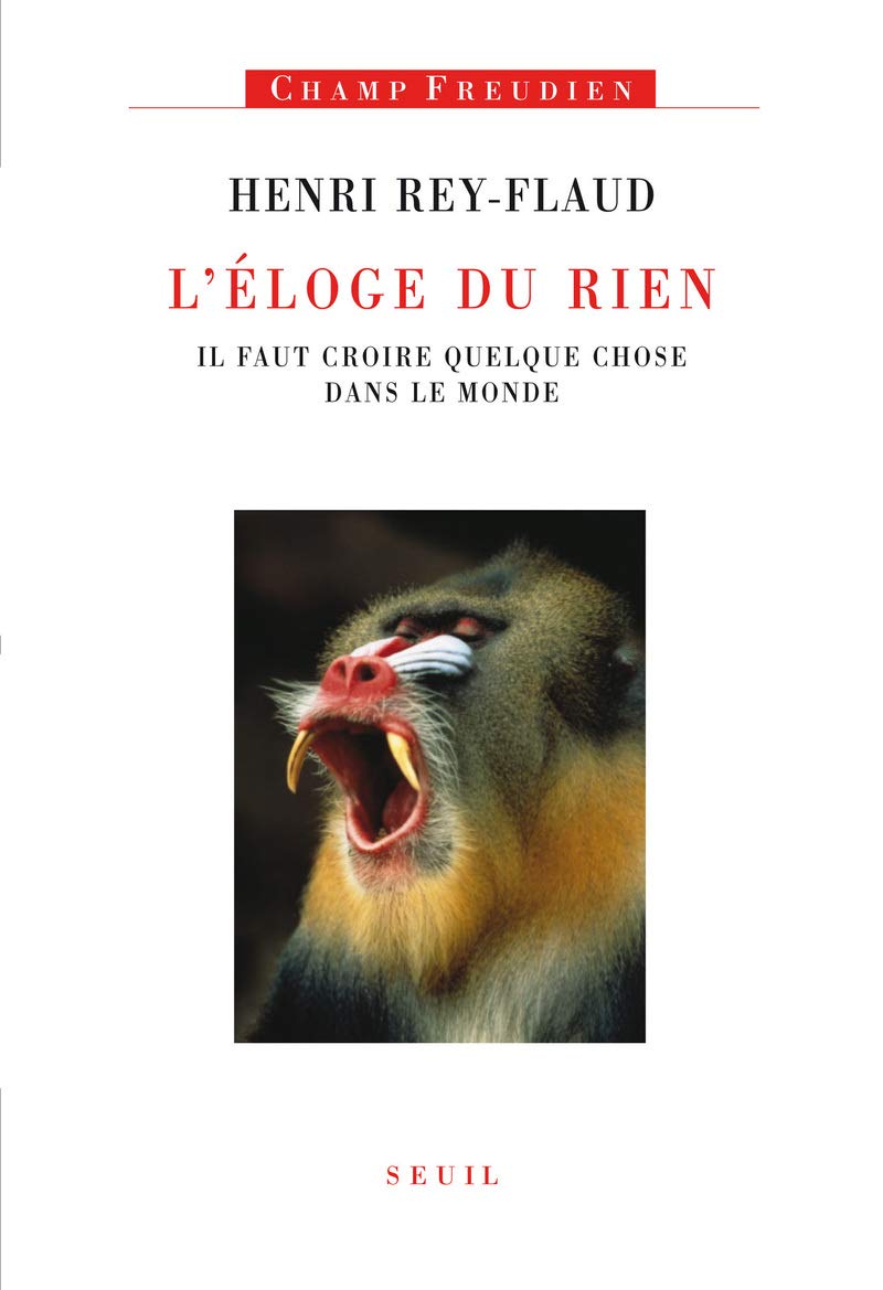 L'Eloge du rien: Il faut croire quelque chose dans le monde book