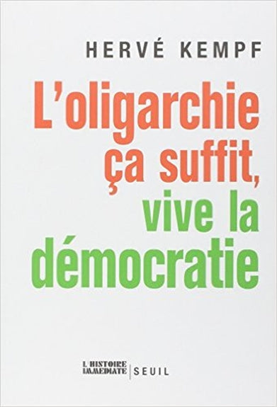 L'oligarchie ça suffit, vive la démocratie Politics & History