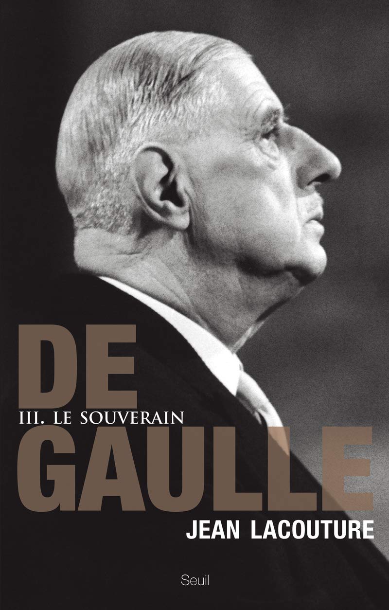 De Gaulle, tome 3: Le souverain (1959-1970), tome 3 book