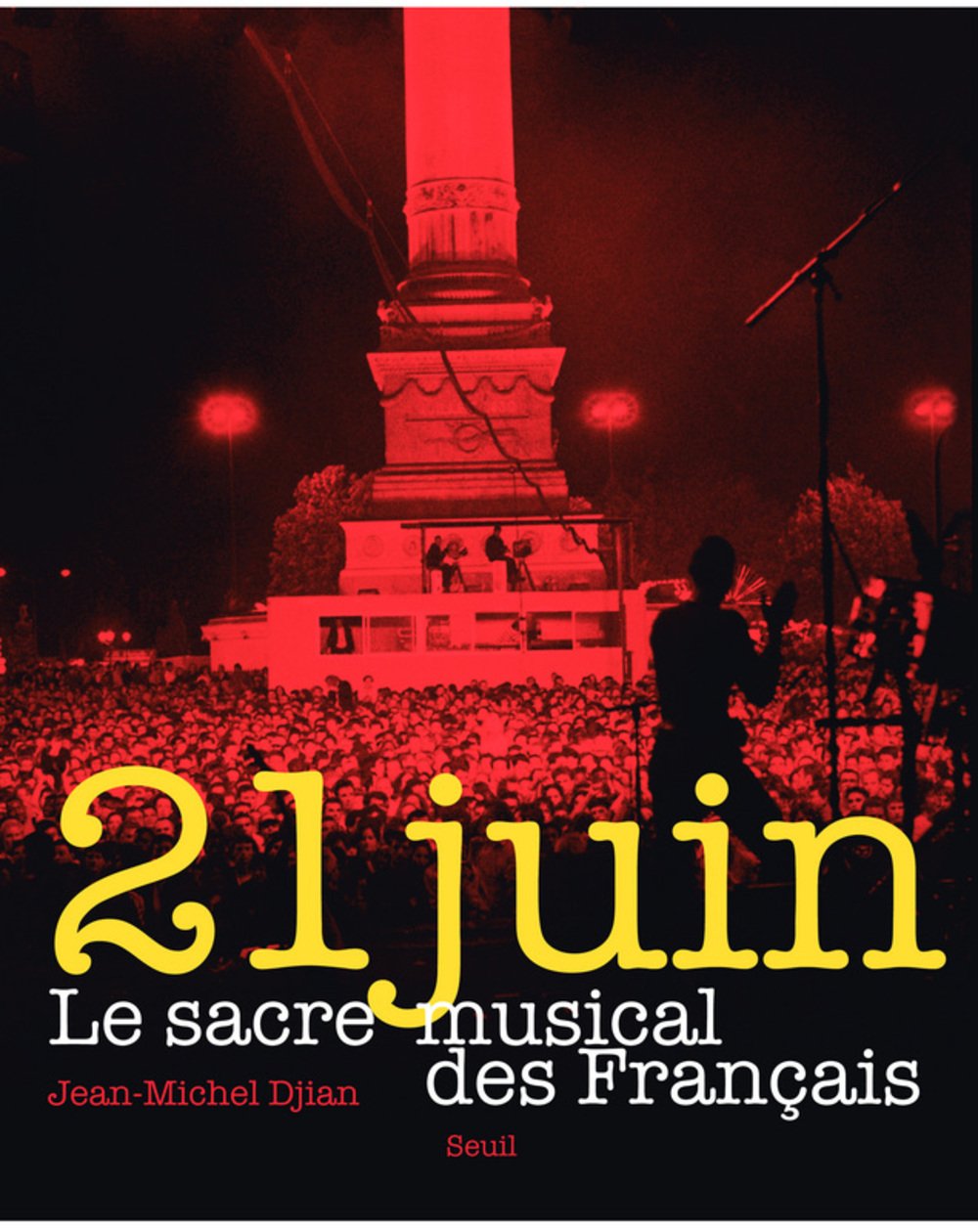 21 juin: Le sacre musical des Français book