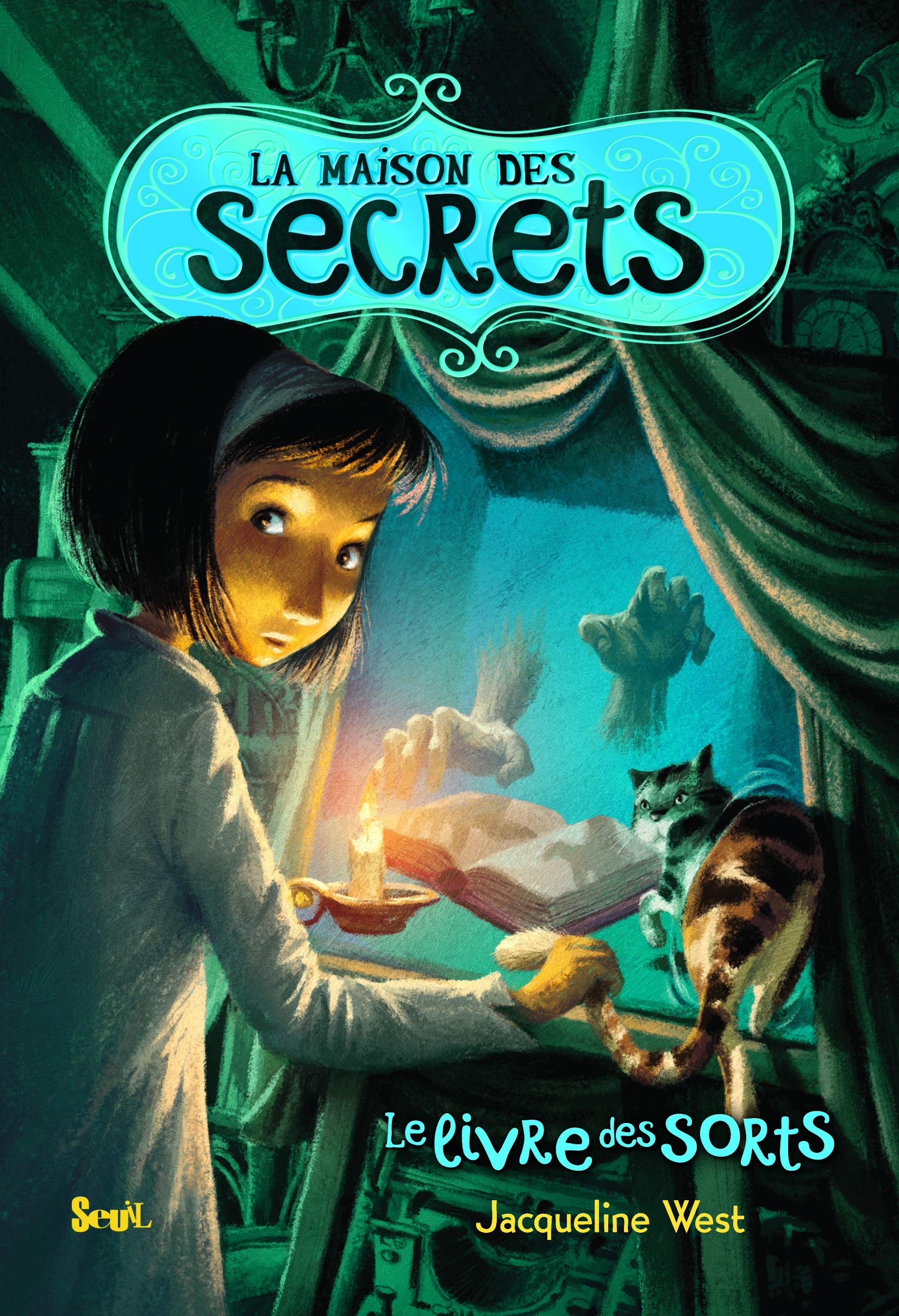 La Maison des secrets - Tome 2 - Le Livre des sorts: La Maison des secrets, tome 2 book