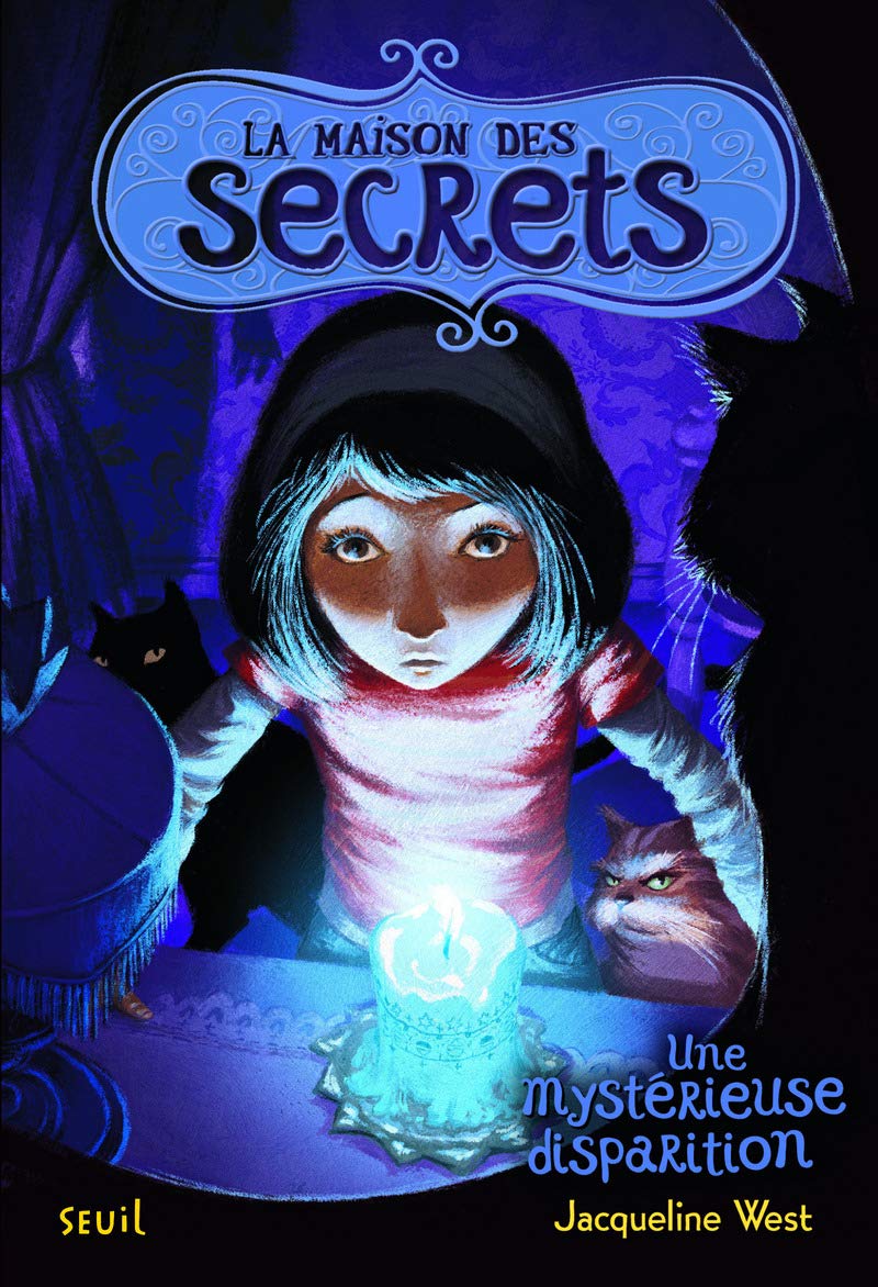Une mystérieuse disparition. La Maison des secrets, tome 4 (4) book