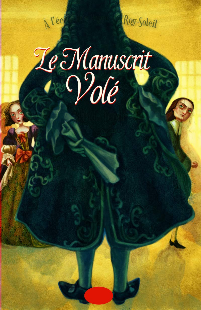 Le Manuscrit volé. À l'école des Pages du Roy Soleil, tome 2 (2) book