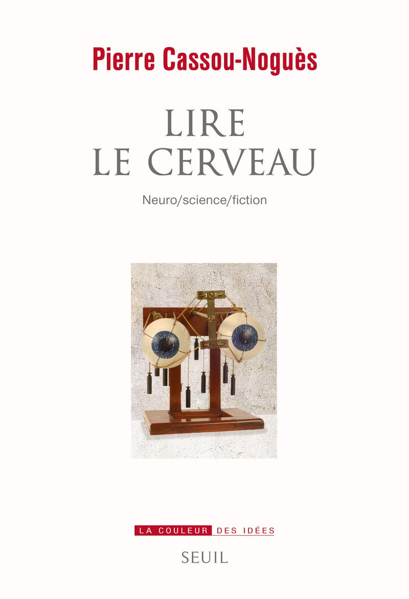 Lire le cerveau: Neuro/science/fiction Business & Technology