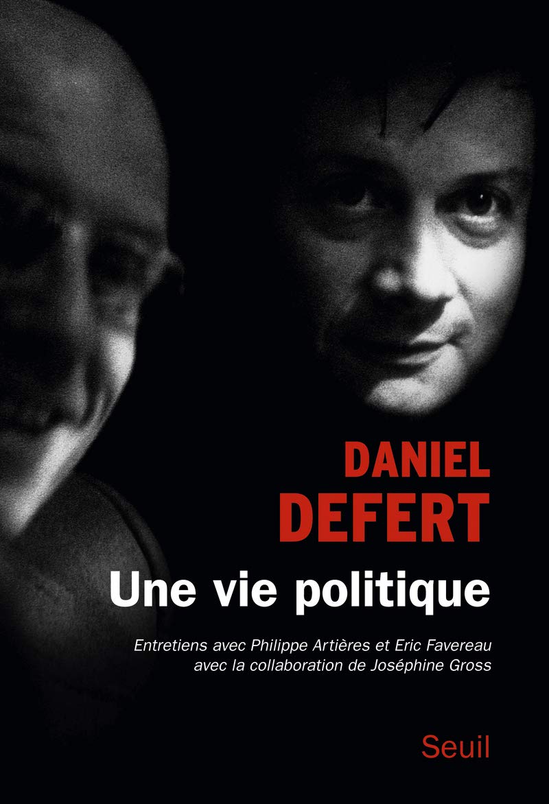 Une vie politique: Entretiens avec Philippe Artières et Éric Favereau Books