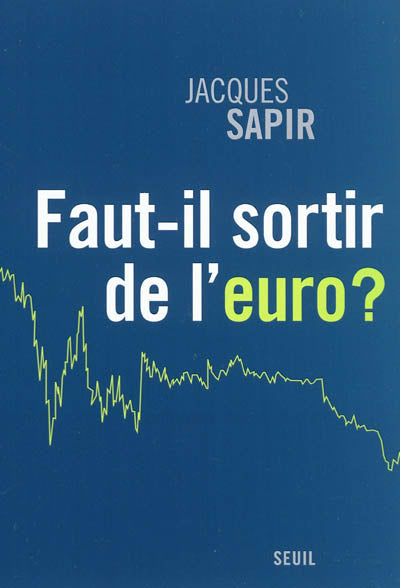 Product Image: Faut-il sortir de l'euro ?