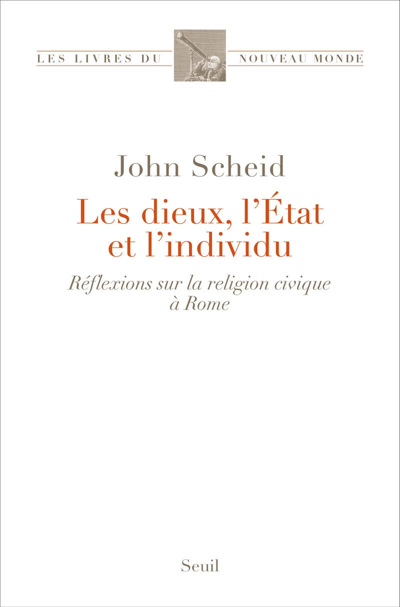 Les Dieux, l État et l individu: Réflexions sur la religion civique à Rome book