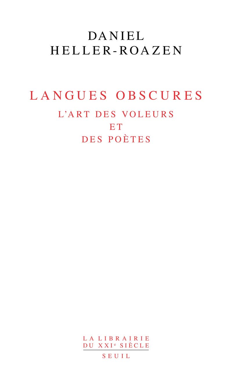 Langues obscures: L'art des voleurs et des poètes Politics & History