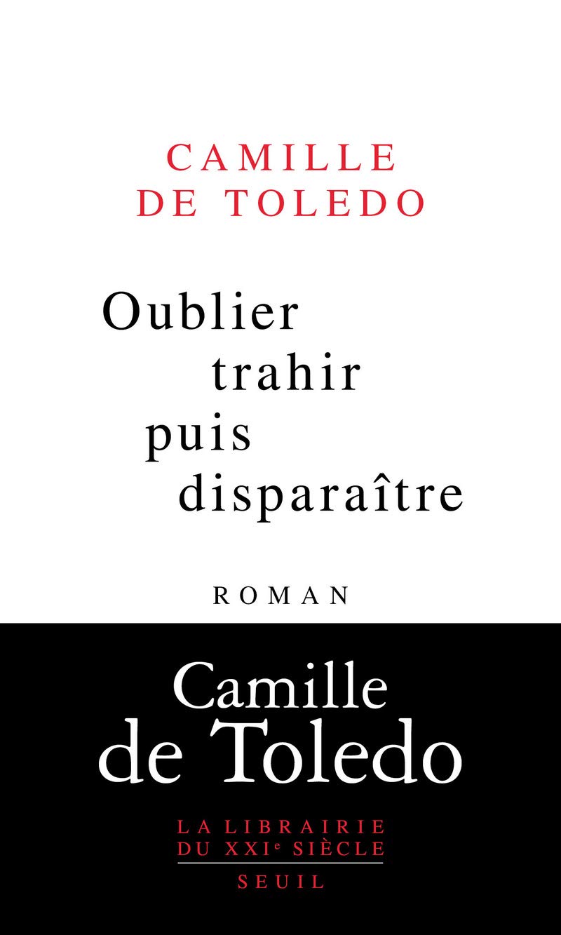 Oublier trahir puis disparaître Contemporary literature