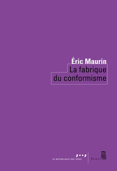 Product Image: La fabrique du conformisme