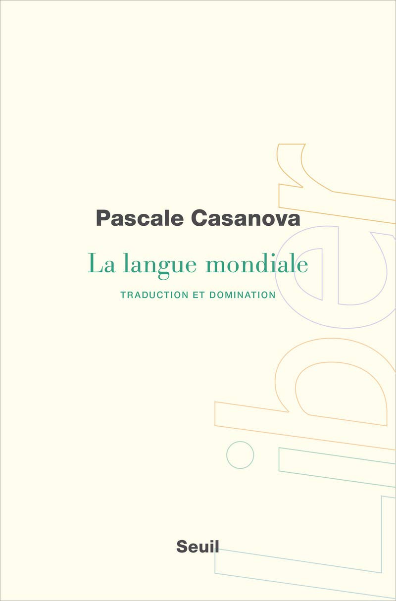 La Langue mondiale: Traduction et domination Books