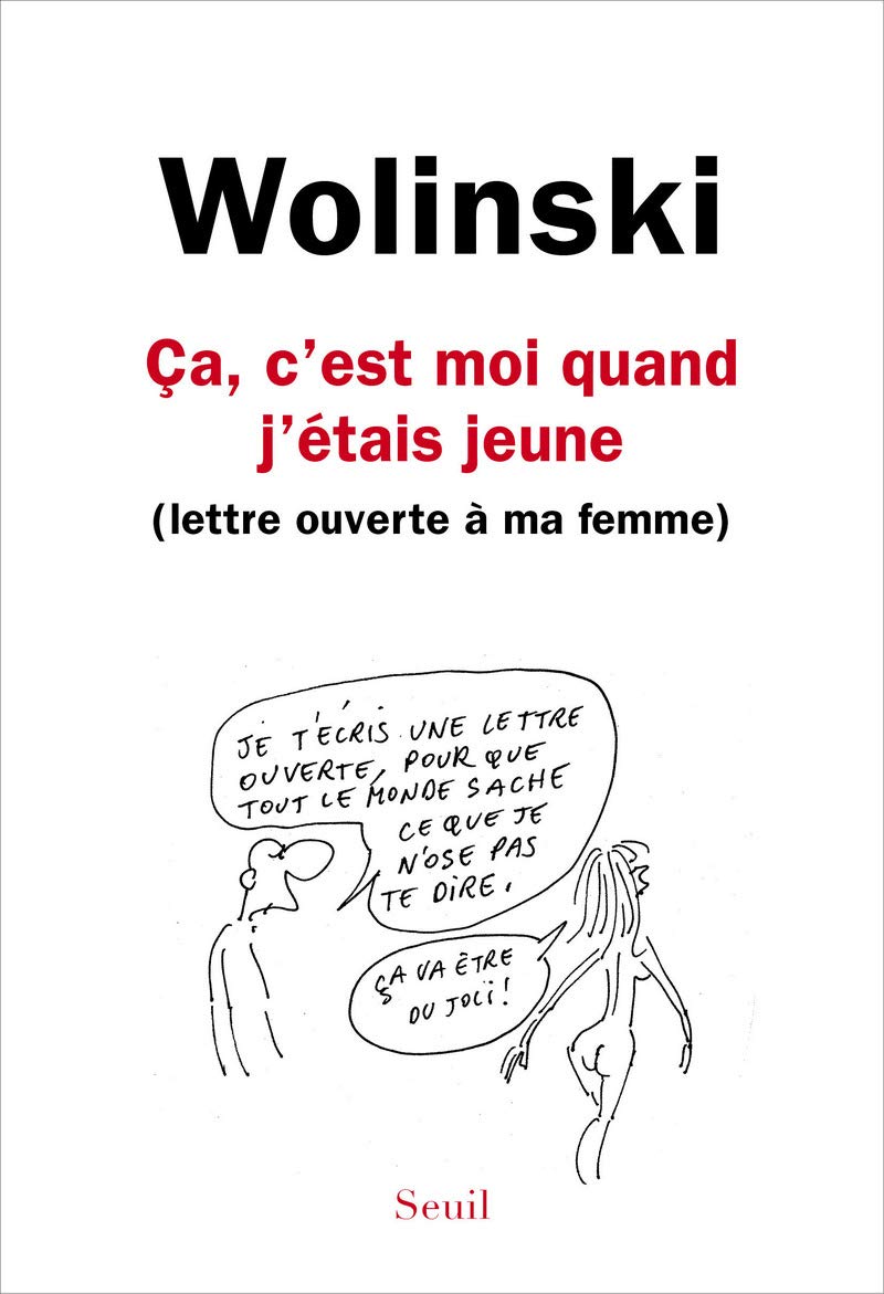 Ca, c'est moi quand j'étais jeune: lettre ouverte à ma femme Fiction