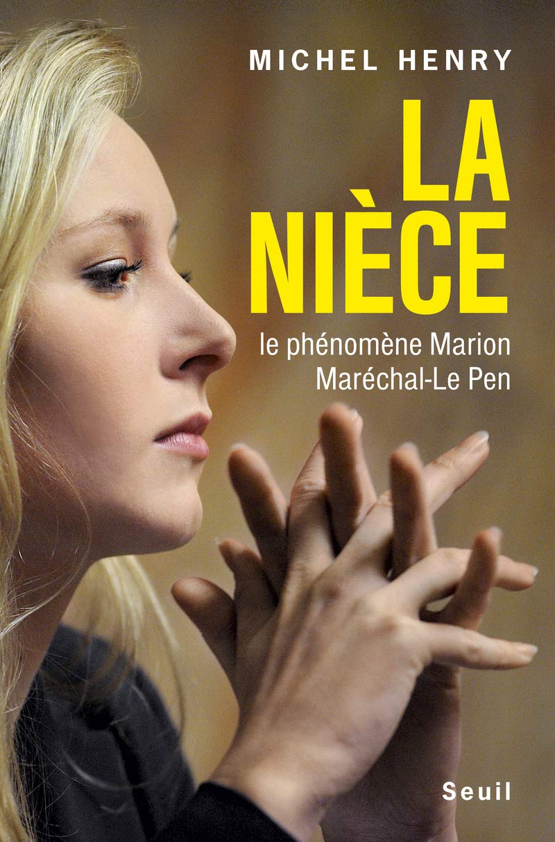 La Nièce: Le phénomène Marion Maréchal-Le Pen Essays & Short Stories