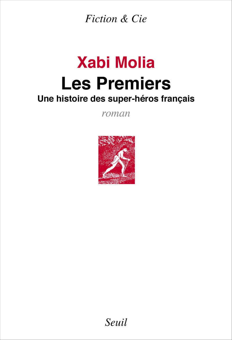 Les Premiers: Une histoire des super-héros français Contemporary literature