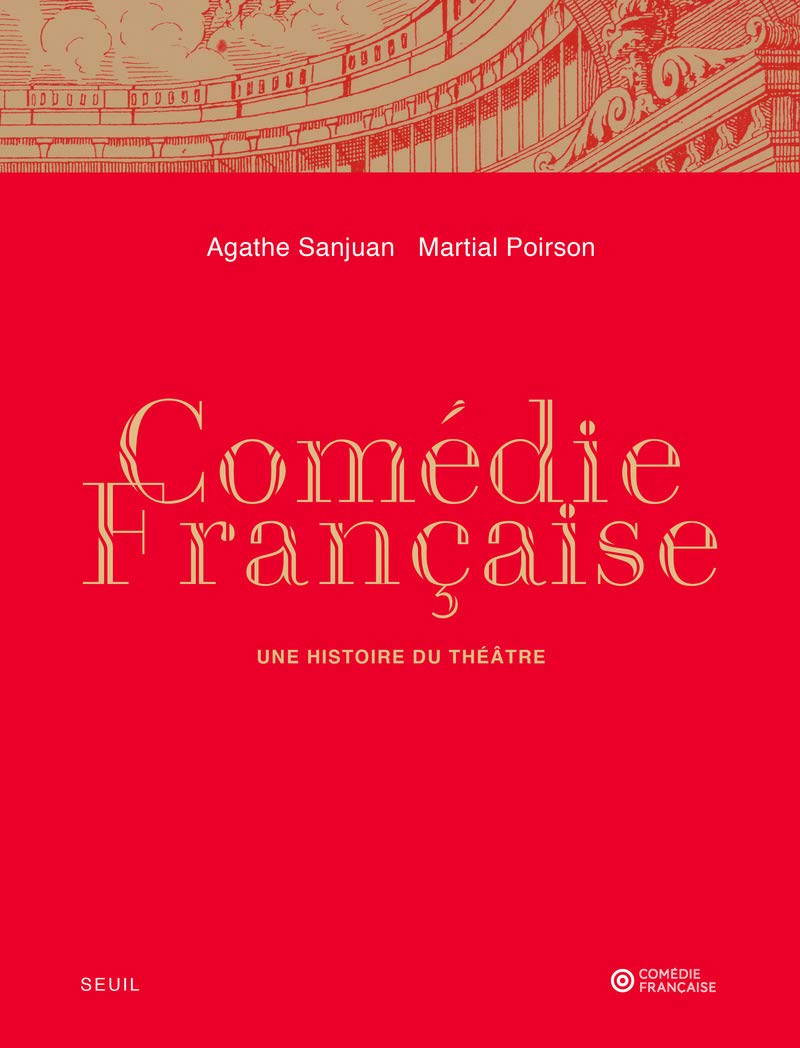 Comédie-Française: Une histoire du théâtre Drama