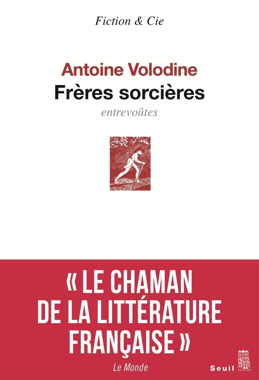 Frères sorcières : entrevoûtes Contemporary literature