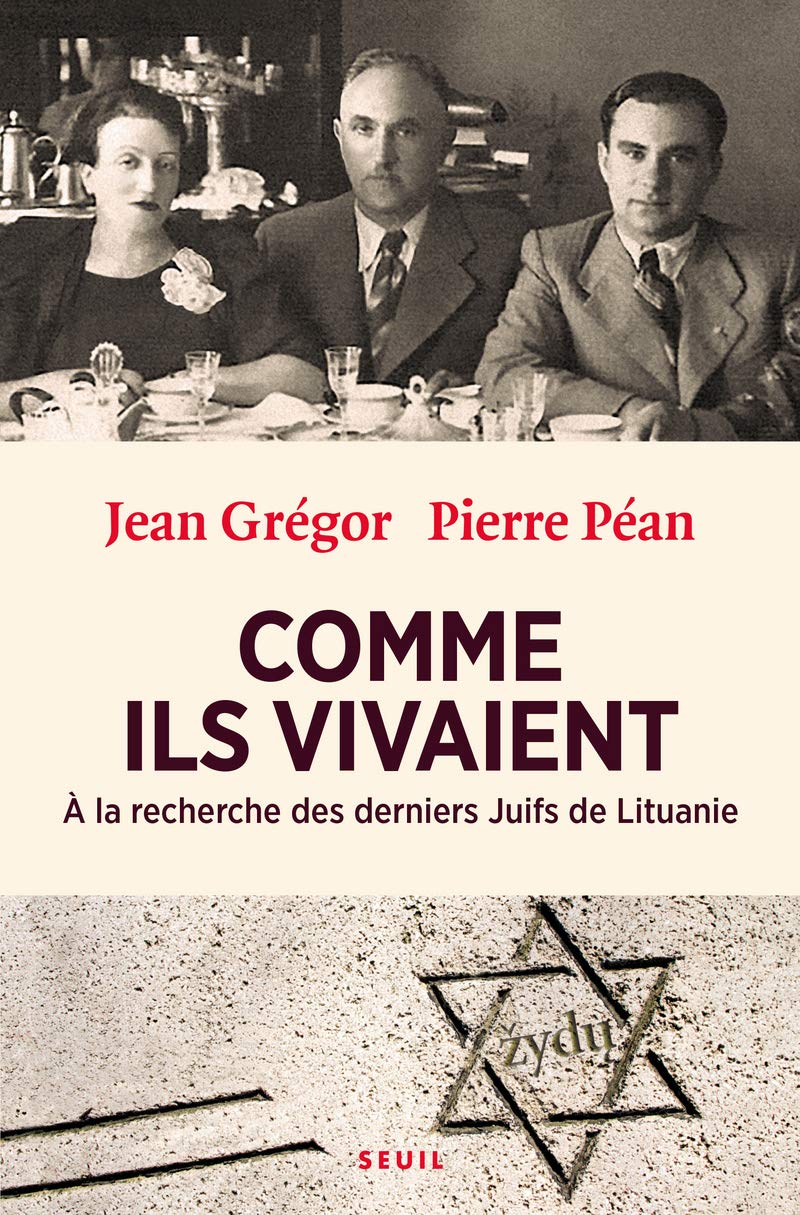 Comme ils vivaient: À la recherche des derniers Juifs de Lituanie Politics & History