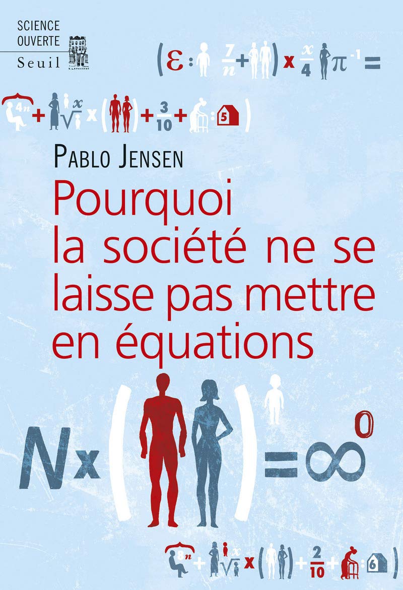 Pourquoi la société ne se laisse pas mettre en équations Business & Technology