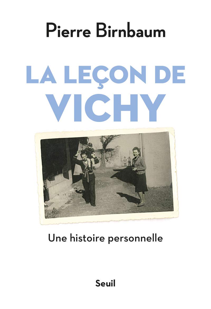La Leçon de Vichy: Une histoire personnelle Politics & History