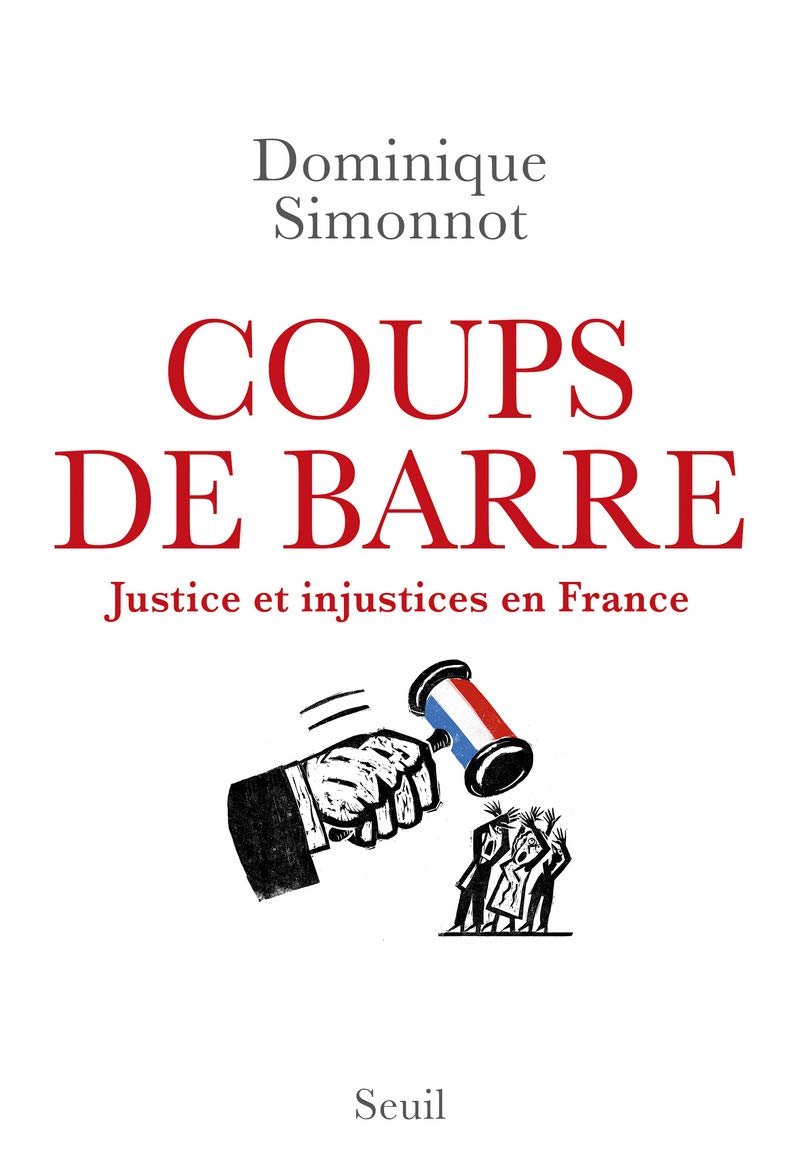 Coups de barre: Justice et injustices en France book