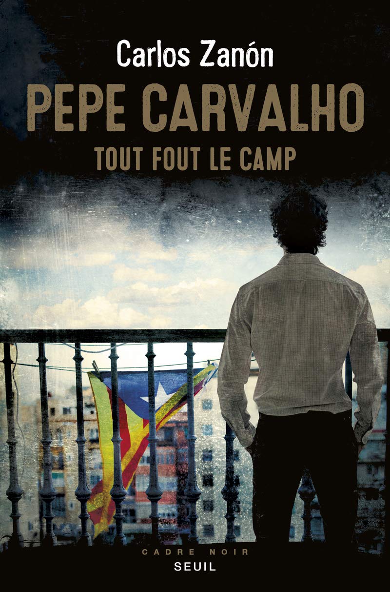 Pepe Carvalho: Tout fout le camp book