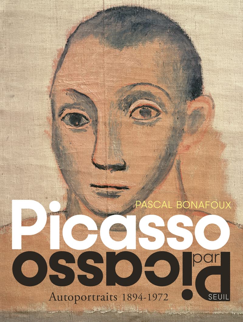 Picasso par Picasso: Autoportraits 1894-1972 book