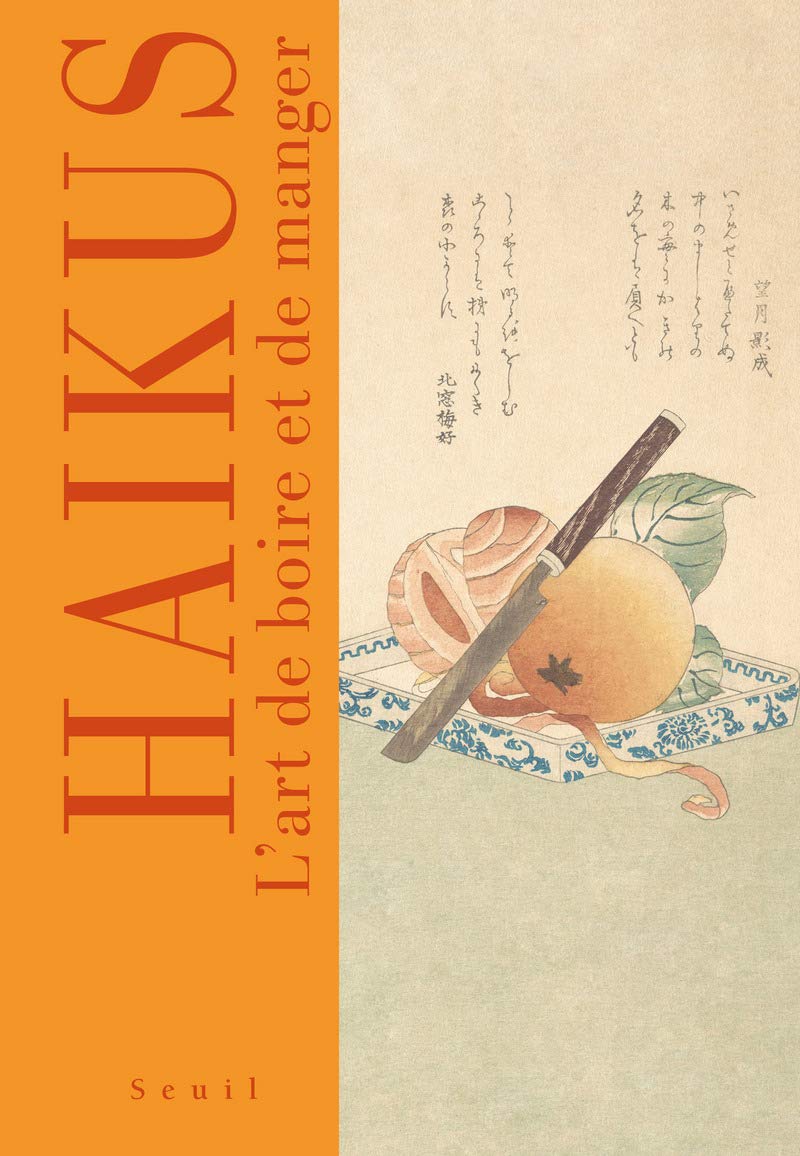 Haïkus: L'art de boire et de manger Poetry