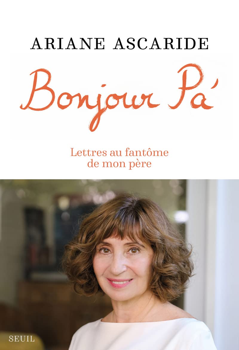 Bonjour Pa': Lettres au fantôme de mon père Books