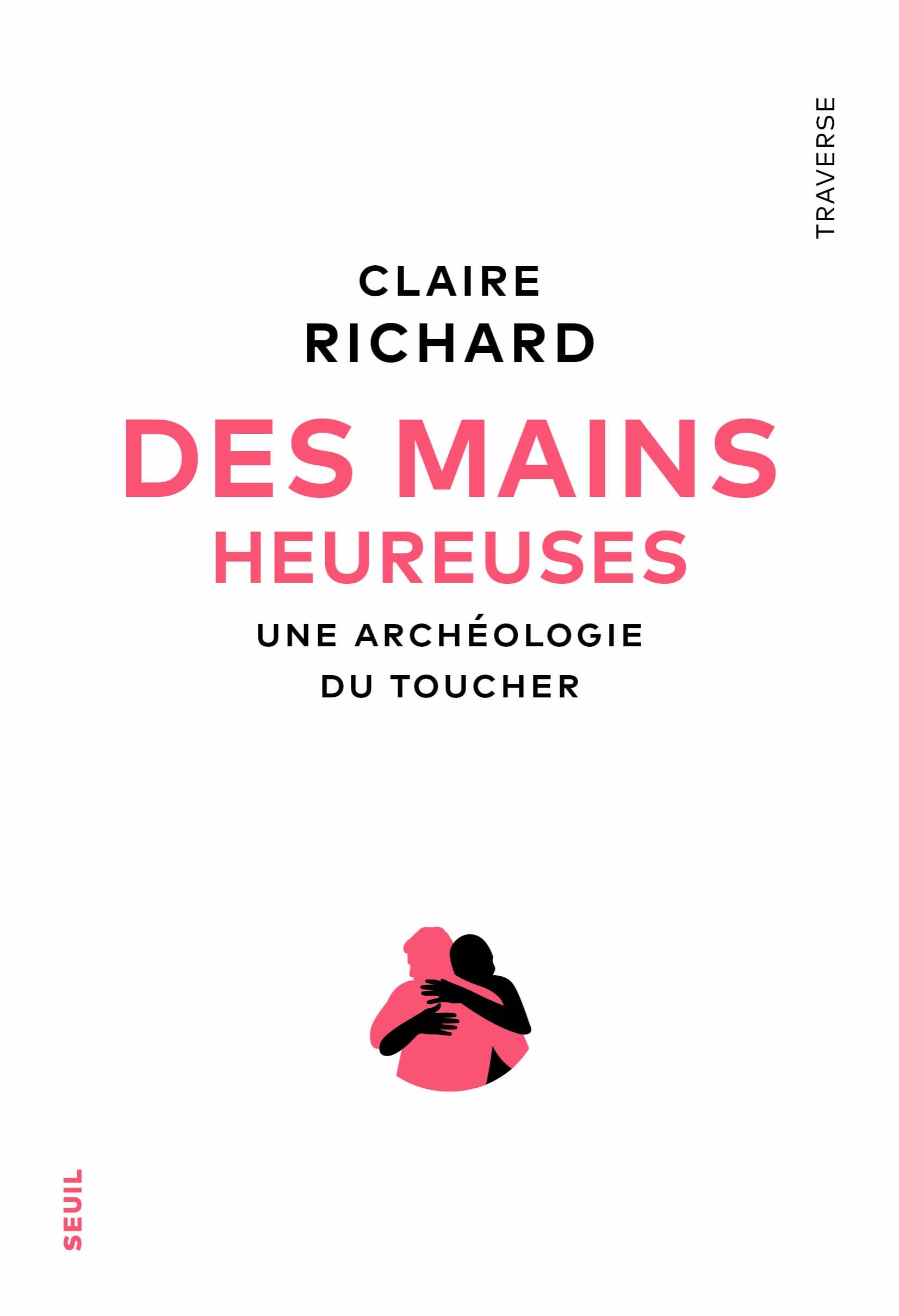 Des mains heureuses: Une archéologie du toucher book
