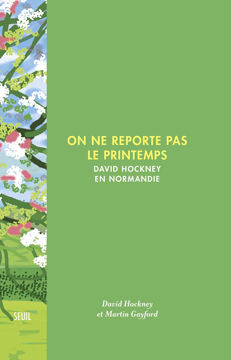 On ne reporte pas le printemps: David Hockney en Normandie Arts & Culture