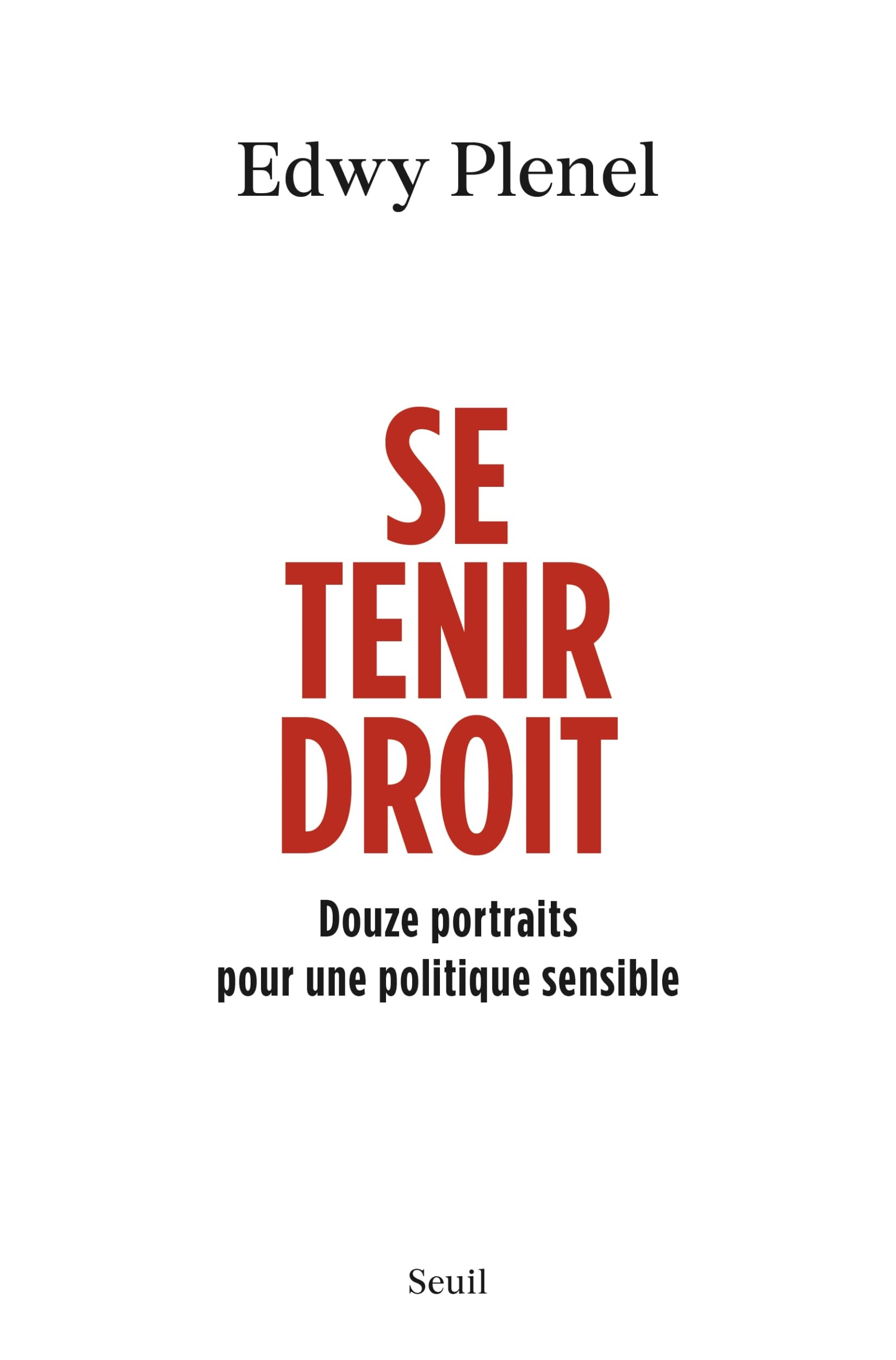 Se tenir droit: Douze portraits pour une politique sensible Social Sciences
