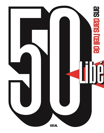 Product Image: 50 ans dans l'oeil de Libé